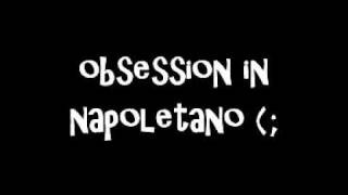 Obsession in Napoletano [upl. by Grete]