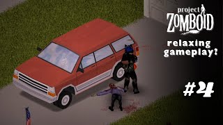 Episode 4  30 minutes of Project Zomboid gameplay for you to fall asleep to [upl. by Cowey]