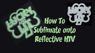 How To Sublimate onto Specialty Materials Reflection Decoration  Reflective HTV [upl. by Imrots]