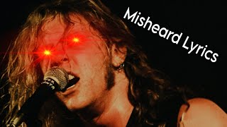 Metallica Misheard Lyrics Compilation [upl. by Allerbag]