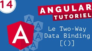 Tutoriel Angular 14  Le TwoWay Data Binding avec le ngModel [upl. by Ariuqahs311]