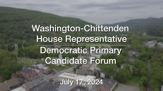 Democratic Primary  Washington Chittenden House Representative Candidate Forum 7172024 [upl. by Inwat122]