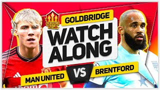 MANCHESTER UNITED vs BRENTFORD LIVE with Mark GOLDBRIDGE [upl. by Graham]