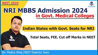 NRI MBBS Admission 2024 in Govt Medical Colleges in India  Total Seat FEE and NEET cut off Marks [upl. by Balbur]