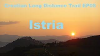 Croatian Long Distance Trail Vlog EP05 Istria [upl. by Tnomad]