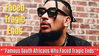 Famous South Africans Who Faced Tragic Ends [upl. by Elvie]