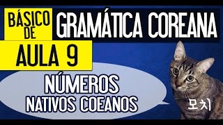 Aula 9  Numeros nativos coreanos [upl. by Cower]