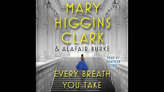 Every Breath You Take Audiobook by Mary Higgins Clark Alafair Burke [upl. by Zedekiah]