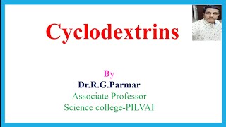 Cyclodextrins Structure Shape Properties amp Applications [upl. by Ralip]