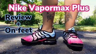 NIKE VAPORMAX PLUS REVIEW  ON FEET  ARE THEY COMFORTABLE [upl. by Yrrag]