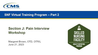 SNF Section J Pain Interview Coding Workshop [upl. by Ahsemad]