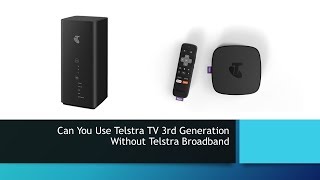 Can You Use Telstra TV 3rd Generation Without Telstra Broadband [upl. by Zelde]