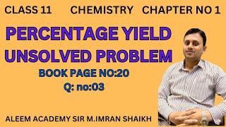 Percentage Yield Unsolved Problem  Question No3  Sindhtext Book Page no 20  MImran Shaikh [upl. by Nima]