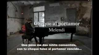 Melendi  Cheque al portamor con letra [upl. by Sedrul]