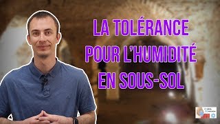 Quelle tolérance pour lhumidité en soussol [upl. by Yelwah]