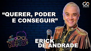 PODKINHO com Erick de Andrade EP23 [upl. by Anialram756]