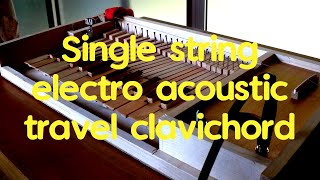 One string semi acoustic travel clavichord [upl. by Chapell793]