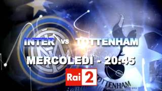 CHAMPIONS LEAGUE INTER vs TOTTENHAM SPOT RAIUNO [upl. by Atiuqcir649]