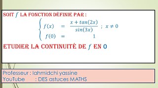 la continuité  étudier la continuité dune fonction comportant des fonctions trigonométrique [upl. by Selij]