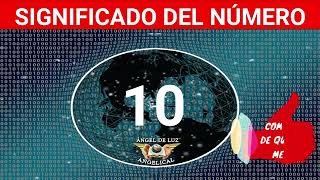 NUMEROLOGÍA🤍Significado del número 10❓ Numero 10 en lo espiritual🙏numero 10 NUMERO [upl. by Kallman284]