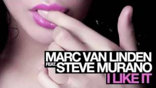 Marc van Linden feat Steve Murano  I Like It Marc van Linden Radio Mix [upl. by Kidder]