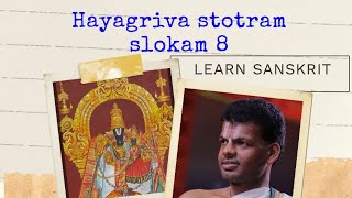 Hayagriva Stotram 8  Learn Sanskrit  Dr Venkatesh [upl. by Iphagenia699]