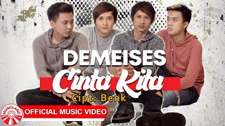 Demeises  Cinta Kita Official Music Video HD [upl. by Cobb]