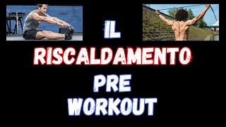 RISCALDAMENTO PREWORKOUT ecco come dovrebbe essere [upl. by Lindahl696]