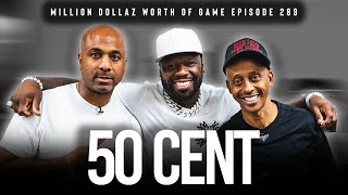 50 CENT MILLION DOLLAZ WORTH OF GAME EPISODE 289 [upl. by Eronel]