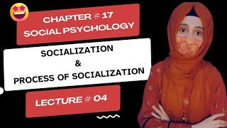 Socialization amp Process of Socialization  Sociology Lectures  Clinical Psychologist Iqra Saeed [upl. by Akerley]