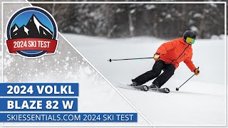 2024 Volkl Blaze 82 W  SkiEssentialscom Ski Test [upl. by Silverman]