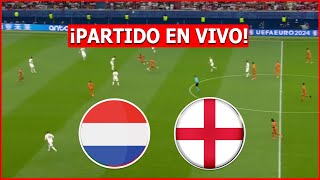 🔴 PAISES BAJOS vs INGLATERRA EN VIVO 🔴 EN VIVO EUROCOPA🏆SEMIFINAL [upl. by Eenitsed678]