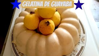 CÓMO HACER GELATINA DE GUAYABA y 3 LECHES MUY CREMICITA RECETAS YOUTUBE [upl. by Mailand]