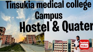 Tinsukia medical college amp hospital hostel campus amp quater tmch tsk nursing hostel [upl. by Ayifa]