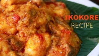 RECIPE  HOW TO COOK IKOKORE POPULAR IJEBU DISH [upl. by Hansel]