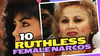 Top 10 Most Ruthless Female Narcos 2024  Dangerous Female In History [upl. by Dennison]