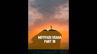 Motivasi usaha part 18 [upl. by Nosyrb]