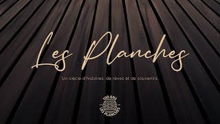 Les Planches  Un siècle dhistoires de rêves et de souvenirs [upl. by Kwan]