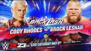 Brock Lesnar vs Cody Rhodes  WWE Backlash 2023  WWE 2K23 [upl. by Hildagarde222]