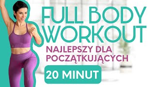 FULL BODY WORKOUT 🔥🏃‍♀️  Najlepszy dla początkujących 💪 20 minut [upl. by Romeo]