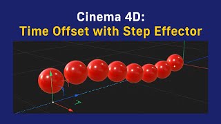 Cinema 4D Time Offset with Step Effector [upl. by Edak999]