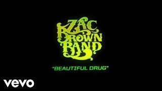 Zac Brown Band  Beautiful Drug Lyric Video [upl. by Golding602]