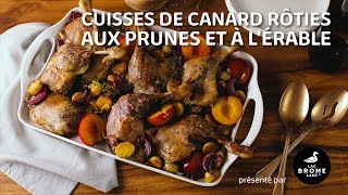 Cuisses de canard rôties aux prunes et à l’érable [upl. by Neema563]