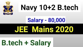 Navy 102 Btech Entry Salary ₹80000 on basis of JEE Mains 2020 [upl. by Edlitam]