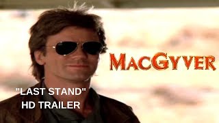 MacGyver 1985 BluRay Last Stand Trailer 2  Richard Dean Anderson [upl. by Iain]