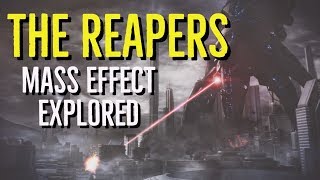 THE REAPERS MASS EFFECT Explored [upl. by Wappes]