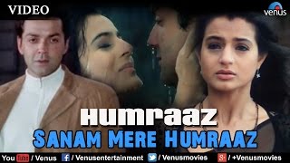 Sanam Mere Humraaz Full Video Song  Humraaz  Bobby Deol Amisha Patel  Kumar Sanu Alka Yagnik [upl. by Refotsirc602]