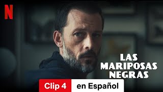 Las mariposas negras Temporada 1 Clip 4  Tráiler en Español  Netflix [upl. by Anerys]