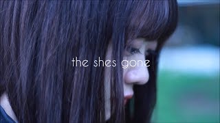 the shes gone「ラブストーリー」Music Video [upl. by Barimah]