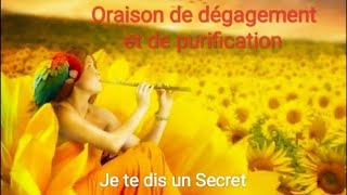 Oraison de dégagement et de purification 🙏 [upl. by Eenehs]